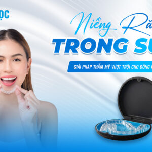 Niềng răng trong suốt