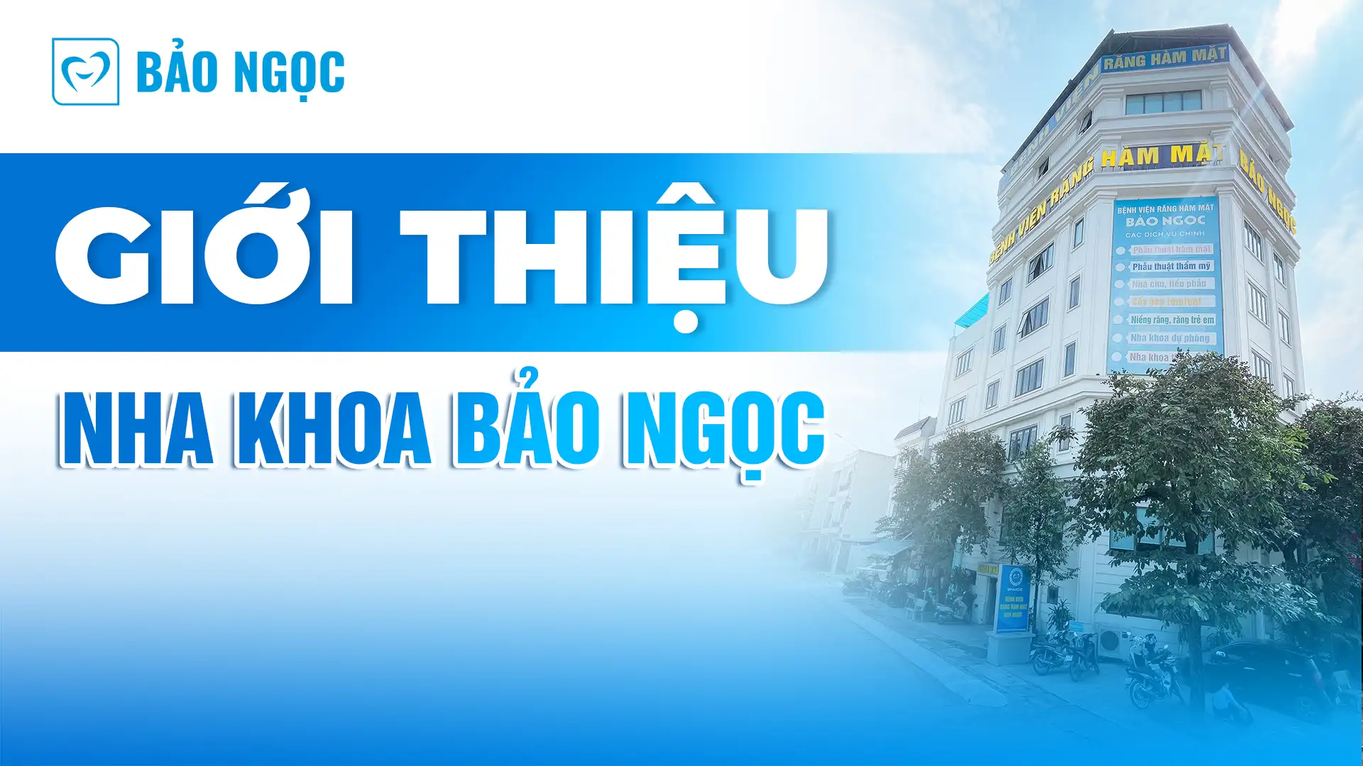 Giới thiệu Nha khoa Bảo Ngọc